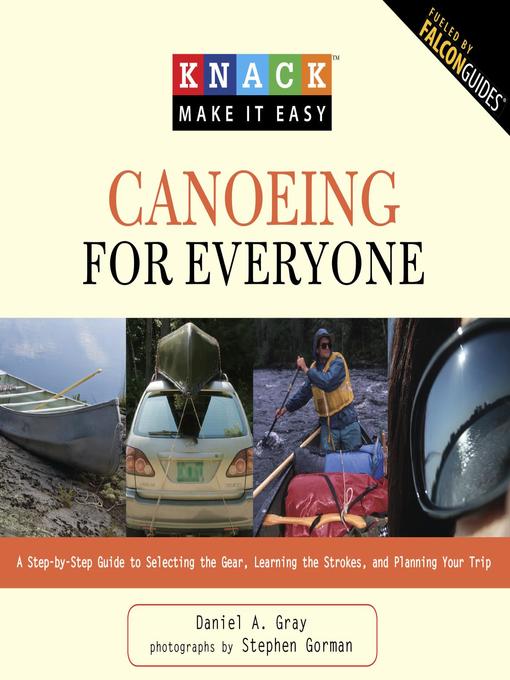 Title details for Knack Canoeing for Everyone by Daniel Gray - Available